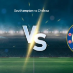 Southampton vs Chelsea live | premier league streaming match on 5/12/2024