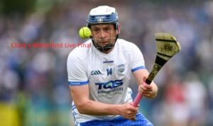 Clare v Waterford Live | All-Ireland Minor Final 2025 streaming